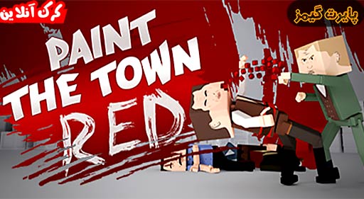 بازی Paint the Town Red پایرت گیمز