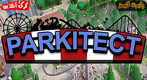 بازی Parkitect پایرت گیمز