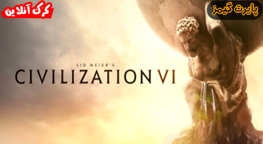 بازی Sid Meiers Civilization VI پایرت گیمز