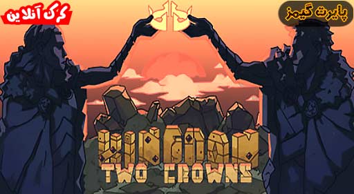 بازی Kingdom Two Crowns پایرت گیمز