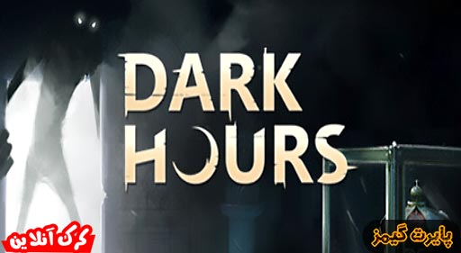 بازی Dark Hours پایرت گیمز